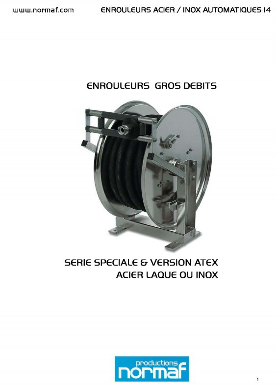 ENROULEURS GROS DEBITS SERIE SPECIALE & VERSION ATEX ACIER LAQUE OU INOX